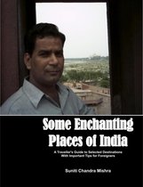 Travel Book 1 - Some Enchanting Places of India