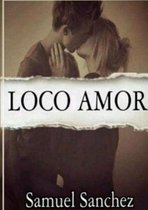 Loco Amor (en espa�ol)