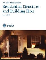 Residential Structure and Building Fires