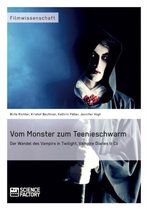 Vom Monster zum Teenieschwarm. Der Wandel des Vampirs in "Twilight", "Vampire Diaries" & Co