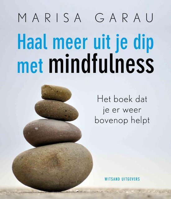 Cover van het boek 'Haal meer uit je dip met Mindfulness'