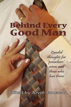 Behind Every Good Man