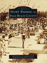 Images of America - Sport Fishing in Palm Beach County