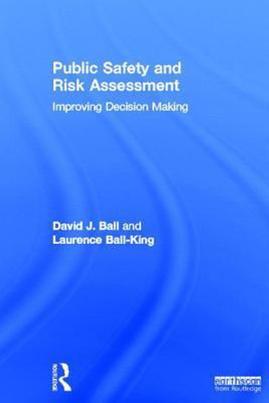 Public Safety And Risk Assessment | 9781849713801 | David J. Ball ...