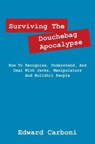 Surviving the Douchebag Apocalypse