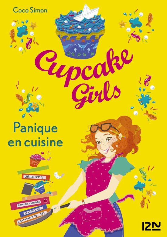 Cupcake Girls 8 - Cupcake Girls - tome 8 Panique en cuisine