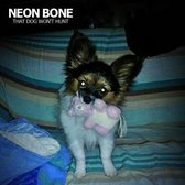 Neon Bone - That Dog Won't Hunt (CD)