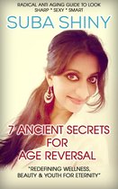 7 Ancient Secrets For Age Reversal