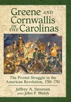 Greene and Cornwallis in the Carolinas