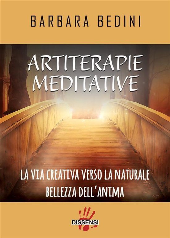 Artiterapie meditative. La via creativa verso la naturale be ... - cover