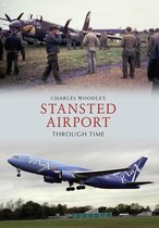 Through Time - Stansted Airport Through Time
