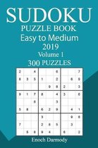 300 Easy to Medium Sudoku Puzzle Book 2019