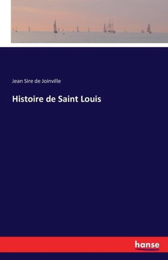 Histoire de Saint Louis