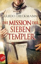Die Templer-Saga 3 - Die Mission der sieben Templer