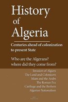 History of Algeria, Centuries ahead of colonization to present State
