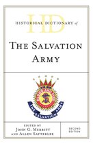 Historical Dictionaries of Religions, Philosophies, and Movements Series - Historical Dictionary of The Salvation Army