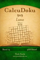 Calcudoku 9x9 Luxus - Schwer - Band 13 - 468 R tsel