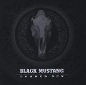 Black Mustang - Loaded Gun (CD)