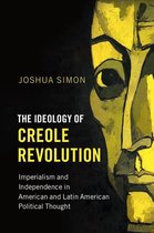 Problems of International Politics - The Ideology of Creole Revolution