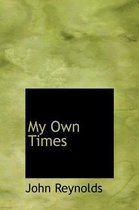 My Own Times