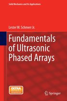 Solid Mechanics and Its Applications 215 - Fundamentals of Ultrasonic Phased Arrays