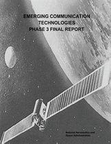 Emerging Communication Technologies (Ect) Phase 3 Final Report