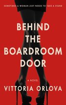 Behind the Boardroom Door