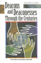 Deacons and Deaconesses Through the Centuries