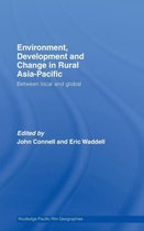 Environment, Development and Change in Rural Asia-Pacific