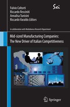 SxI - Springer for Innovation / SxI - Springer per l'Innovazione - Mid-sized Manufacturing Companies: The New Driver of Italian Competitiveness