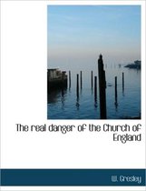 The Real Danger of the Church of England