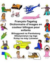 Fran ais-Tagalog Dictionnaire d'Images En Couleur Bilingue Pour Enfants Bilingguwal Na Pambatang Diksiyonaryo Ng MGA Kulay Na May Larawan