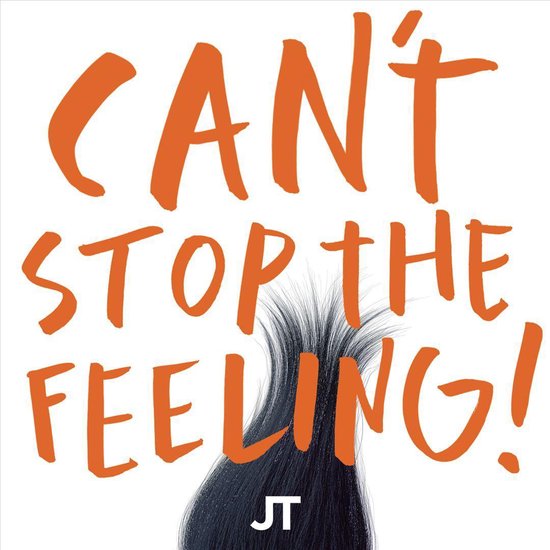 Can't Stop the Feeling!, Justin Timberlake | CD (album) | Muziek | bol.com