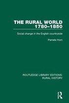 Routledge Library Editions: Rural History - The Rural World 1780-1850