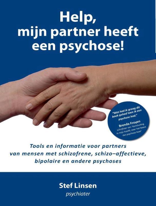 Help, mijn partner heeft een psychose! - Stef Linsen | Northernlights300.org