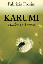 Haiku & Tanka - Karumi: Haiku & Tanka