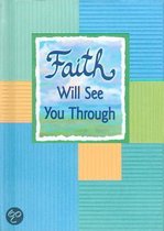 Faith Will See You Through