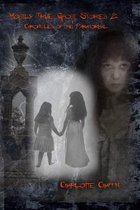 Mostly True Ghost Stories II