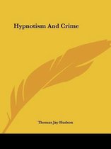 Hypnotism and Crime