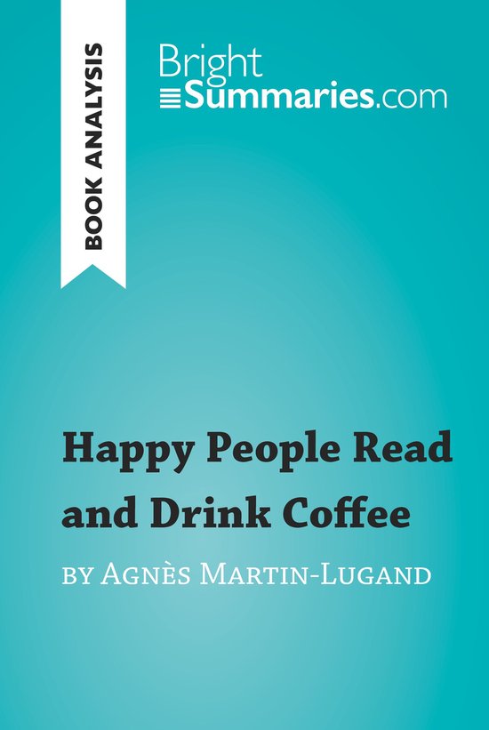 BrightSummaries.com - Happy People Read and Drink Coffee by  ... - cover