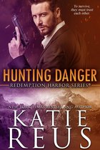 Redemption Harbor Series 5 - Hunting Danger