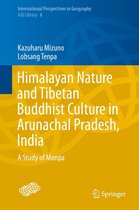 International Perspectives in Geography 6 - Himalayan Nature and Tibetan Buddhist Culture in Arunachal Pradesh, India