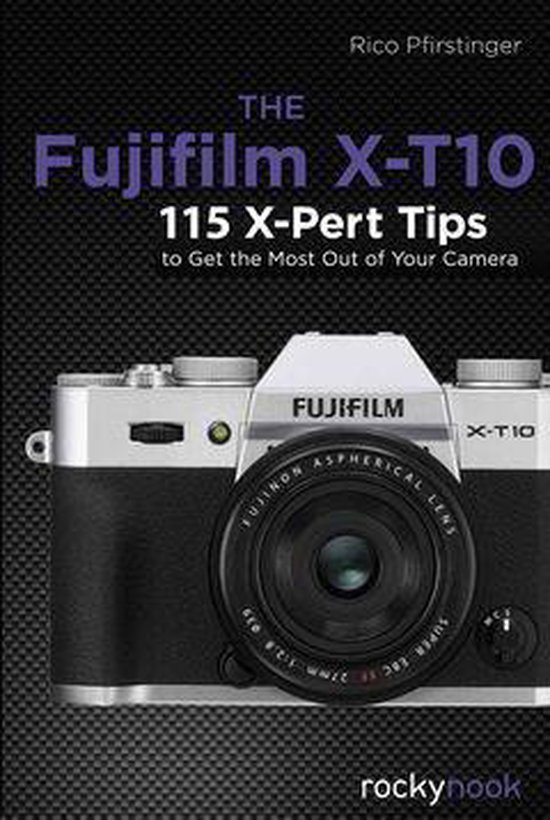 The Fujifilm X-T10 - cover