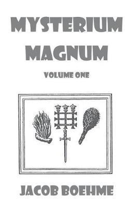 Boekomslag Mysterium Magnum, Jacob Boehme. Met in een lijst een zwaard, een plant en vuur.