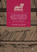 Britain and the World - Constructing National Identity in Canadian and Australian Classrooms