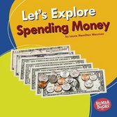 Bumba Books (R) -- A First Look at Money- Let's Explore Spending Money