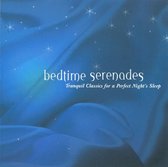 Bedtime Serenades: Tranquil Classics for the Perfect Night's Sleep