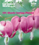 Gardeners' World: 101 Shade-loving Plants