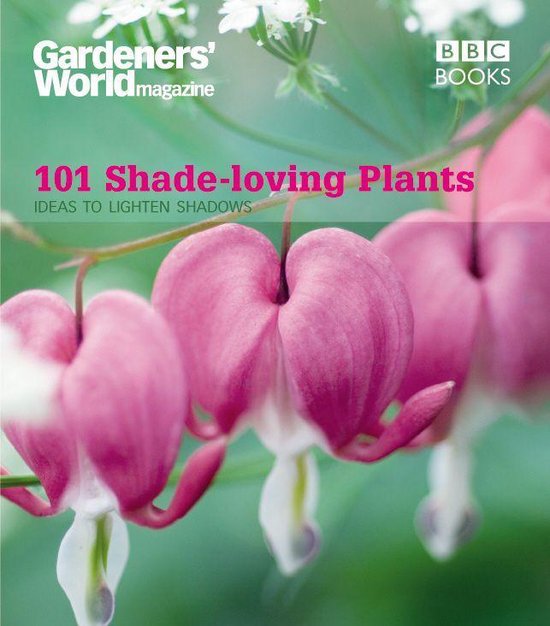 Gardeners' World: 101 Shade-loving Plants - cover