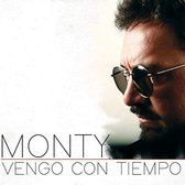 Monty - Vengo Con Tiempo (CD)